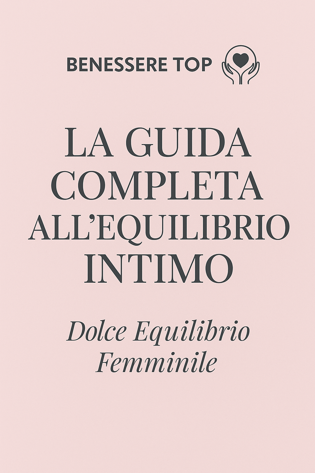 La Guida Completa all’Equilibrio Intimo- Ebook Digitale