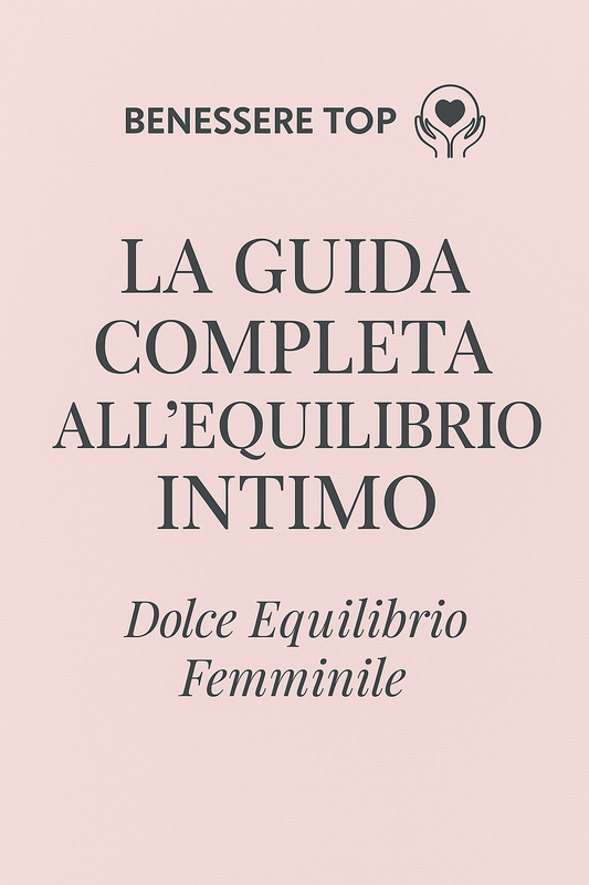 La Guida Completa all’Equilibrio Intimo- Ebook Digitale